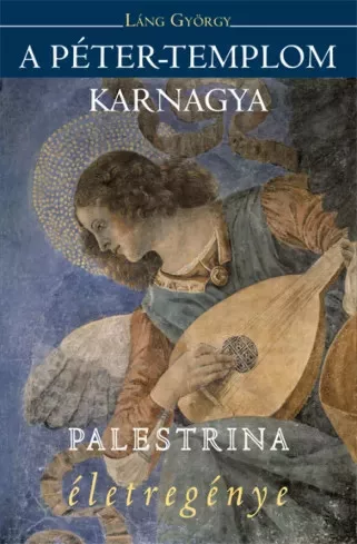 Láng György - A Péter-templom karnagya (e-könyv)