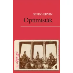 Sinkó Ervin - Optimisták (e-könyv)