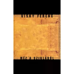 Visky Ferenc - Méz a szikából (e-könyv)