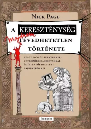 Nick Page - A kereszténység majdnem tévedhetetlen története (e-könyv)
