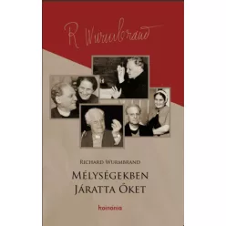 Wurmbrand Richard - Mélységekben járatta őket (e-könyv)