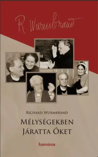 Wurmbrand Richard - Mélységekben járatta őket (e-könyv)