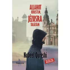   Qureshi Nabeel - Allahot kerestem, Jézusra találtam (e-könyv)