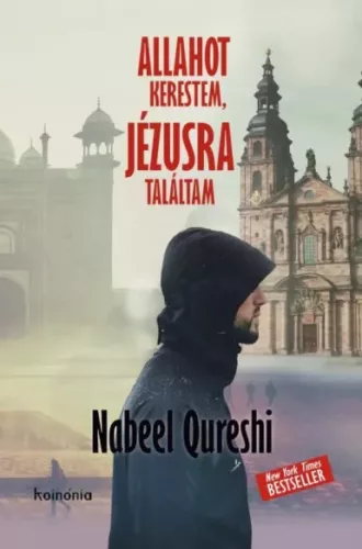 Qureshi Nabeel - Allahot kerestem, Jézusra találtam (e-könyv)