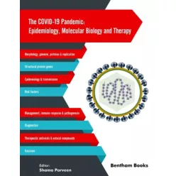   Shama Parveen - The COVID-19 Pandemic: Epidemiology, Molecular Biology and Therapy (e-könyv)