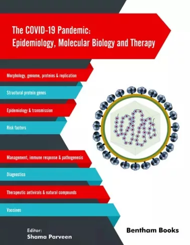 Shama Parveen - The COVID-19 Pandemic: Epidemiology, Molecular Biology and Therapy (e-könyv)