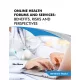 Rita Mano - Online Health Forums and Services: Benefits, Risks and Perspectives (e-könyv)
