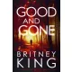 Britney King - Good and Gone (e-könyv)