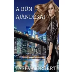 Tasev Norbert - A Bűn ajándékai (e-könyv)