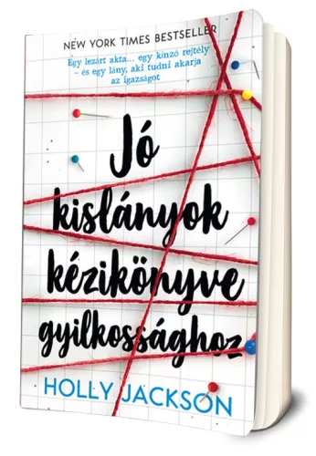Holly Jackson - Jó kislányok kézikönyve gyilkosságokhoz  (ÉCS)