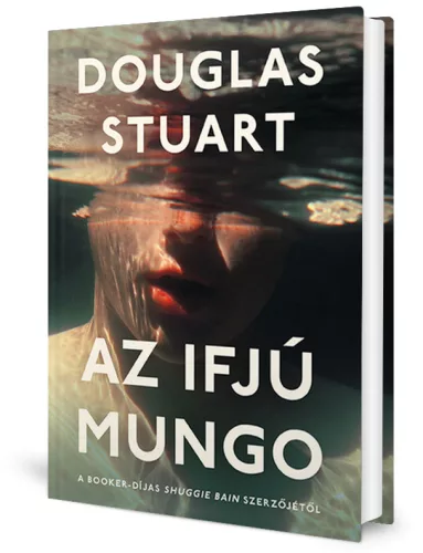 Douglas Stuart - Az ​ifjú Mungo
