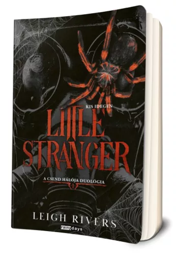 Leigh Rivers - Little ​Stranger - Kis Idegen (A Csend Hálója duológia 1.)