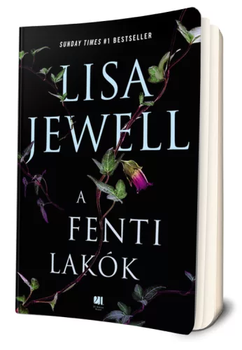 Lisa Jewell - A ​fenti lakók (A fenti lakók 1.)