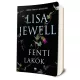 Lisa Jewell - A ​fenti lakók (A fenti lakók 1.)