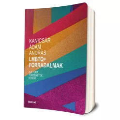 Kanicsár Ádám András - LMBTQ + ​forradalmak