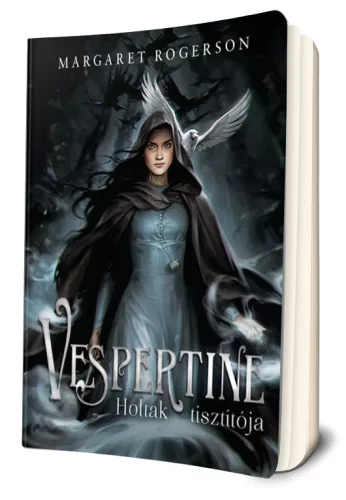 Margaret Rogerson - Vespertine ​- Holtak tisztítója