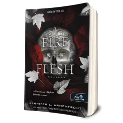   Jennifer L. Armentrout - A ​Fire in the Flesh – Tűz a húsban (Hús és tűz 3.)