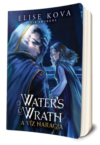 Elise Kova - Water's ​Wrath - A víz haragja (Ébredő szél 4.) 