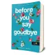 Sarah Gate - Before ​You Say Goodbye - Mielőtt búcsút intesz 