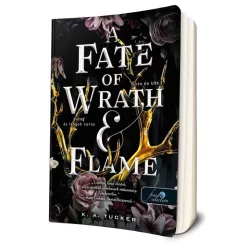   K. A. Tucker - A ​Fate of Wrath and Flame - Harag és lángok sorsa (Sors és tűz 1.)