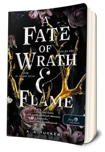 K. A. Tucker - A ​Fate of Wrath and Flame - Harag és lángok sorsa (Sors és tűz 1.)