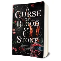   K. A. Tucker - A ​Curse of Blood and Stone - Vér és kő átka (Sors és tűz 2.)