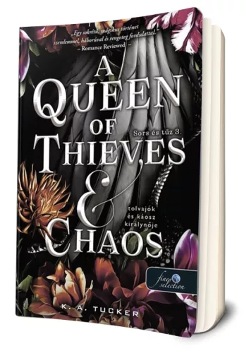 K. A. Tucker - A ​Queen of Thieves and Chaos - A tolvajok és a káosz királynője (Sors és tűz 3.)