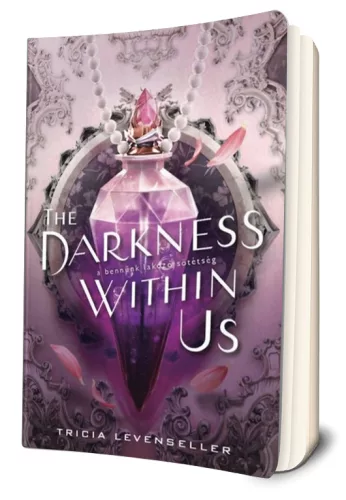 Tricia Levenseller - The ​Darkness Within Us - A bennünk lakozó sötétség (Az árnyak köztünk 2.)