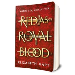   Elizabeth Hart - Red ​As Royal Blood - Vörös vér, királyi vér 