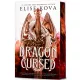 Elise Kova - Dragon ​Cursed - Sárkányátok