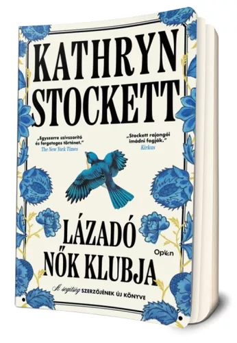 Kathryn Stockett - Lázadó ​nők klubja