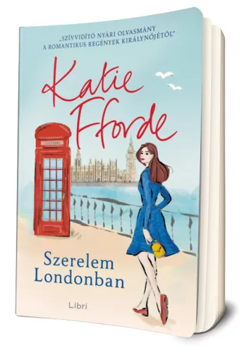 Katie Fforde - Szerelem ​Londonban