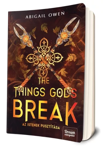 Abigail Owen - The ​Things Gods Break - Az istenek pusztítása (Tűzpróba 2.)