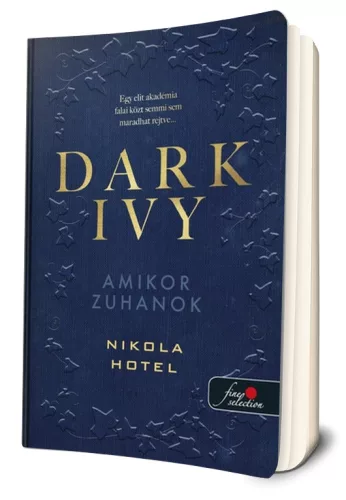 Nikola Hotel - Dark ​Ivy – Amikor zuhanok (Sötét borostyán 1.) 