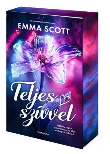 Emma Scott - Teljes ​szívvel (Teljes szívvel 1.)