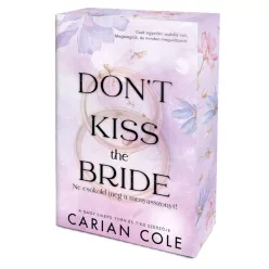   Carian Cole - Don't ​Kiss the Bride – Ne csókold meg a menyasszonyt!