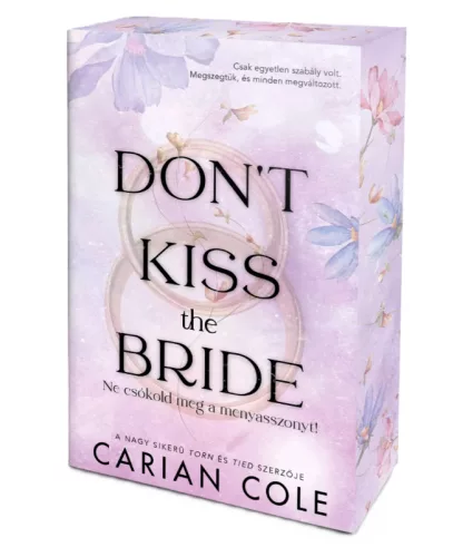 Carian Cole - Don't ​Kiss the Bride – Ne csókold meg a menyasszonyt!