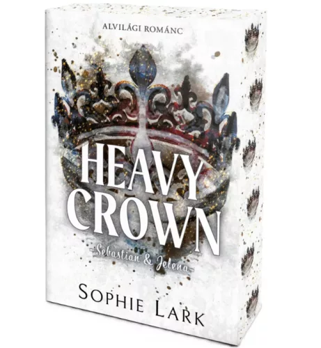 Sophie Lark - Heavy ​Crown (Alvilági románc 6.)