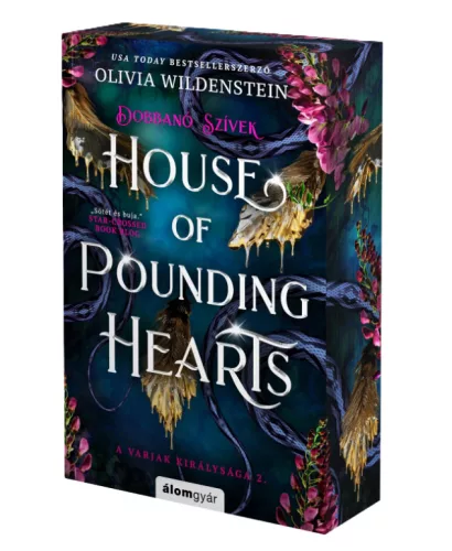 Olivia Wildenstein - House ​of Pounding Hearts – Dobbanó szívek (A varjak királysága 2.)