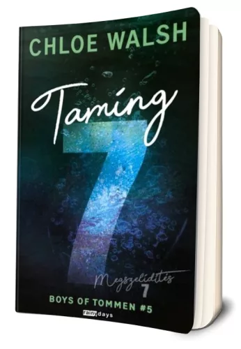 Chloe Walsh - Taming ​7 – Megszelídítés 7 (Boys of Tommen 5.) 
