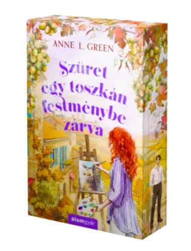 Anne L. Green - Szüret ​egy toszkán festménybe zárva (Évszakok Toszkánában 4.) 