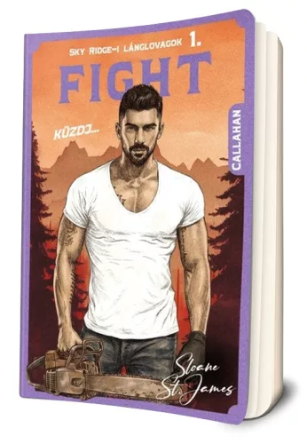Sloane St. James - Fight (Sky Ridge-i lánglovagok 1.) 