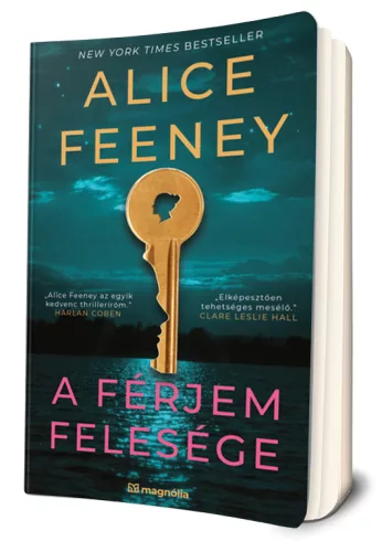 Alice Feeney - A férjem felesége