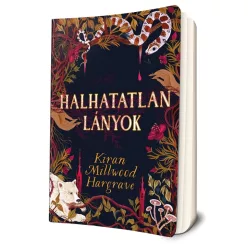 Kiran Millwood Hargrave - Halhatatlan ​lányok