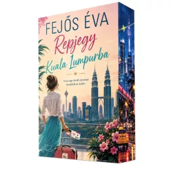 Fejős Éva - Repjegy ​Kuala Lumpurba 