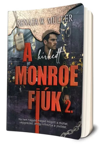 Renáta W. Müller - A ​hírhedt Monroe fiúk 2.