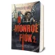 Renáta W. Müller - A ​hírhedt Monroe fiúk 2.