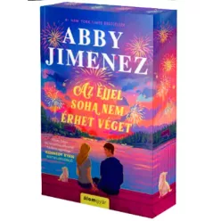   Abby Jimenez - Az ​éjjel soha nem érhet véget (Sose felejts el engem 2.)