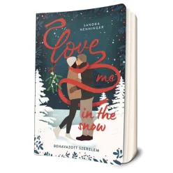   Sandra Nenninger - Love ​Me in the Snow – Behavazott szerelem 