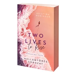   Kristina Moninger Two ​Lives to Rise – Isabella két élete (Hullámtörés 2.)